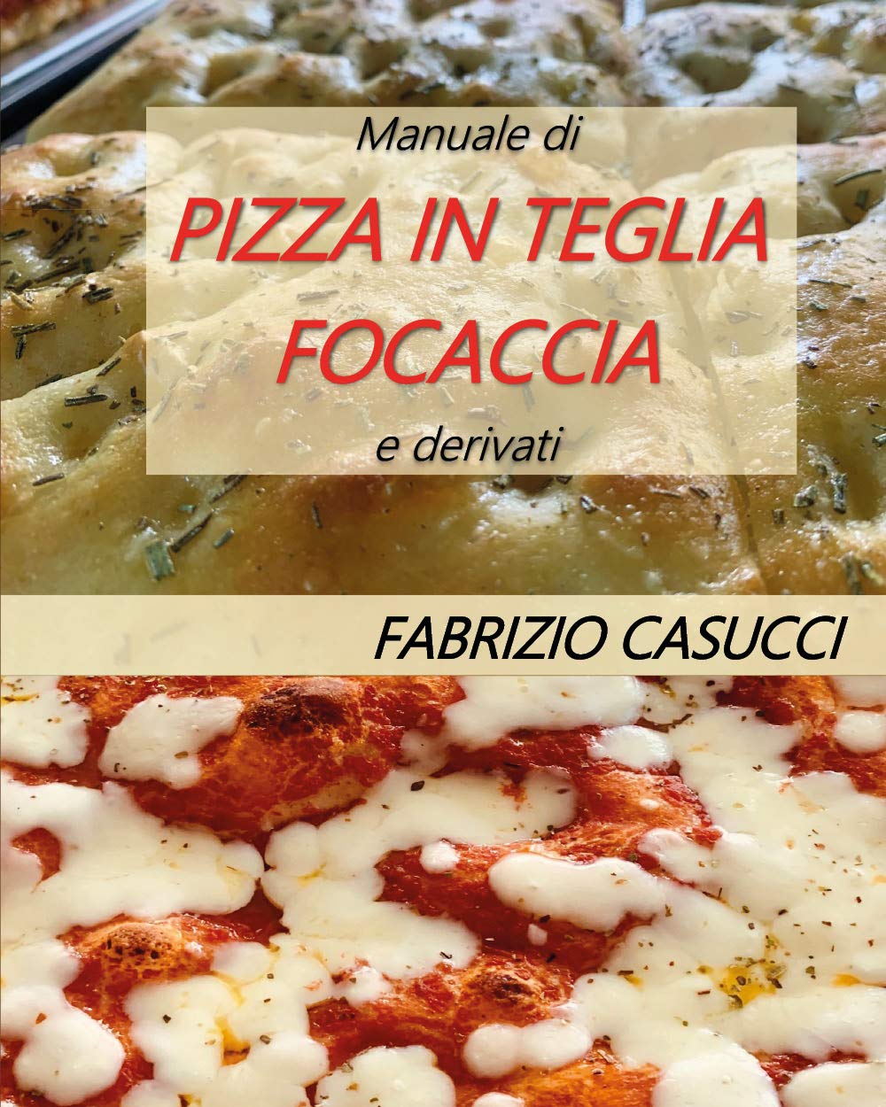 Manuale di pizza in teglia focaccia e derivati Leisure, Home & Garden