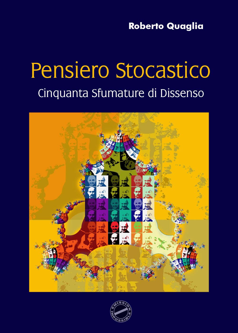Pensiero stocastico. Cinquanta sfumature di dissenso book