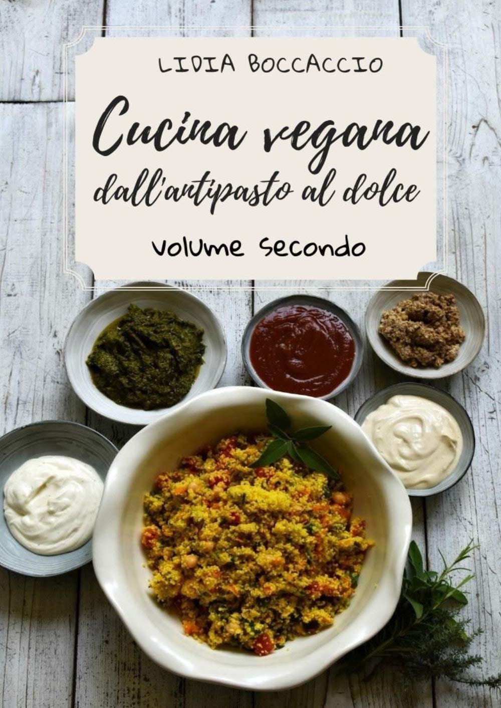 Cucina vegana dall'antipasto al dolce (Vol. 2) Leisure, Home & Garden