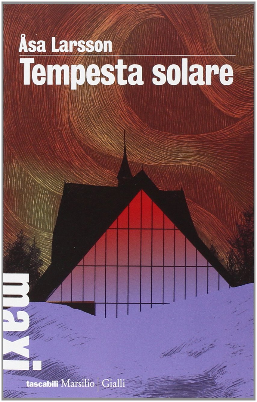 Tempesta solare. I casi di Rebecka Martinsson (Tascabili Maxi. Gialli) Contemporary literature