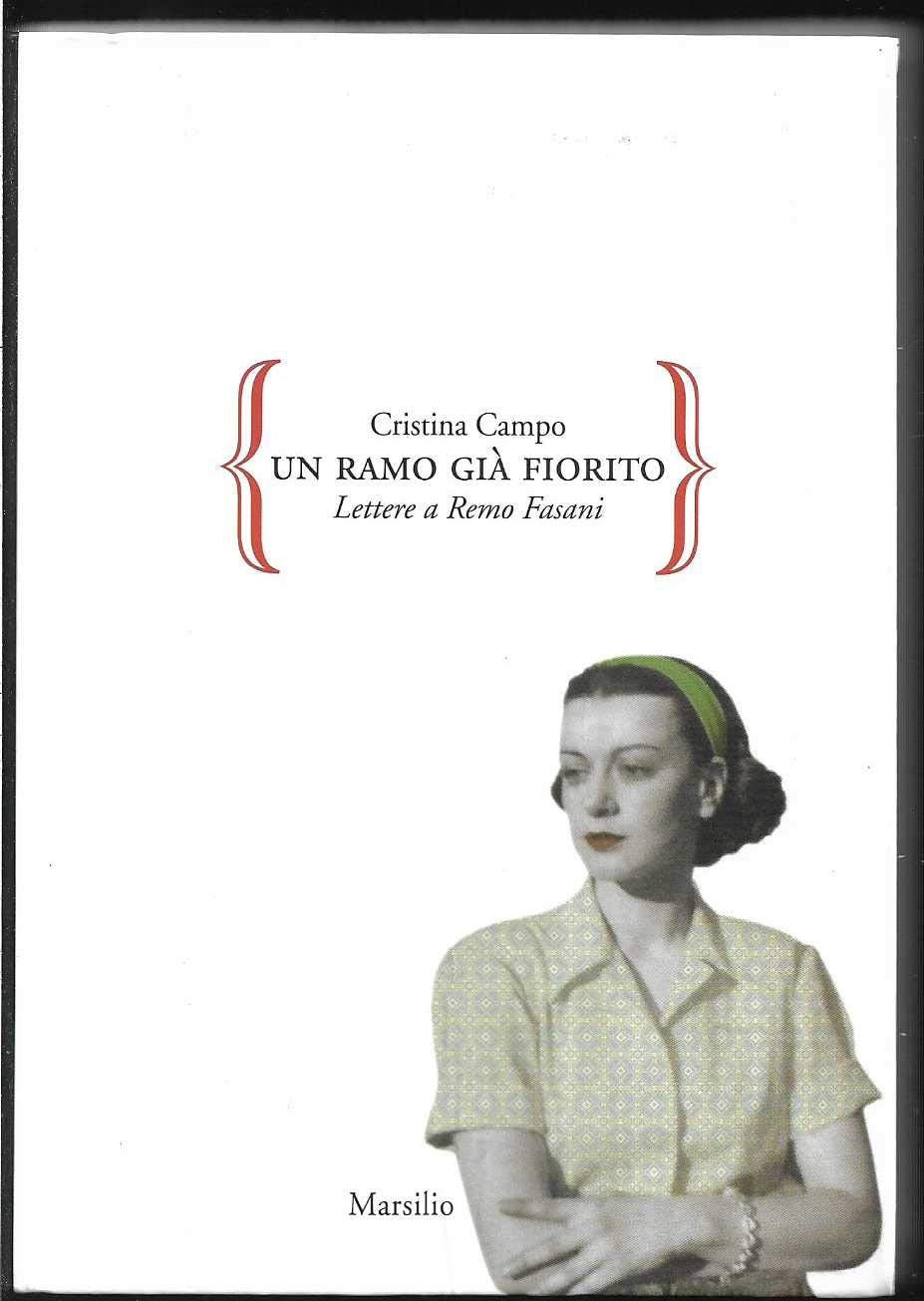 Un ramo già fiorito. Lettere a Remo Fasani book