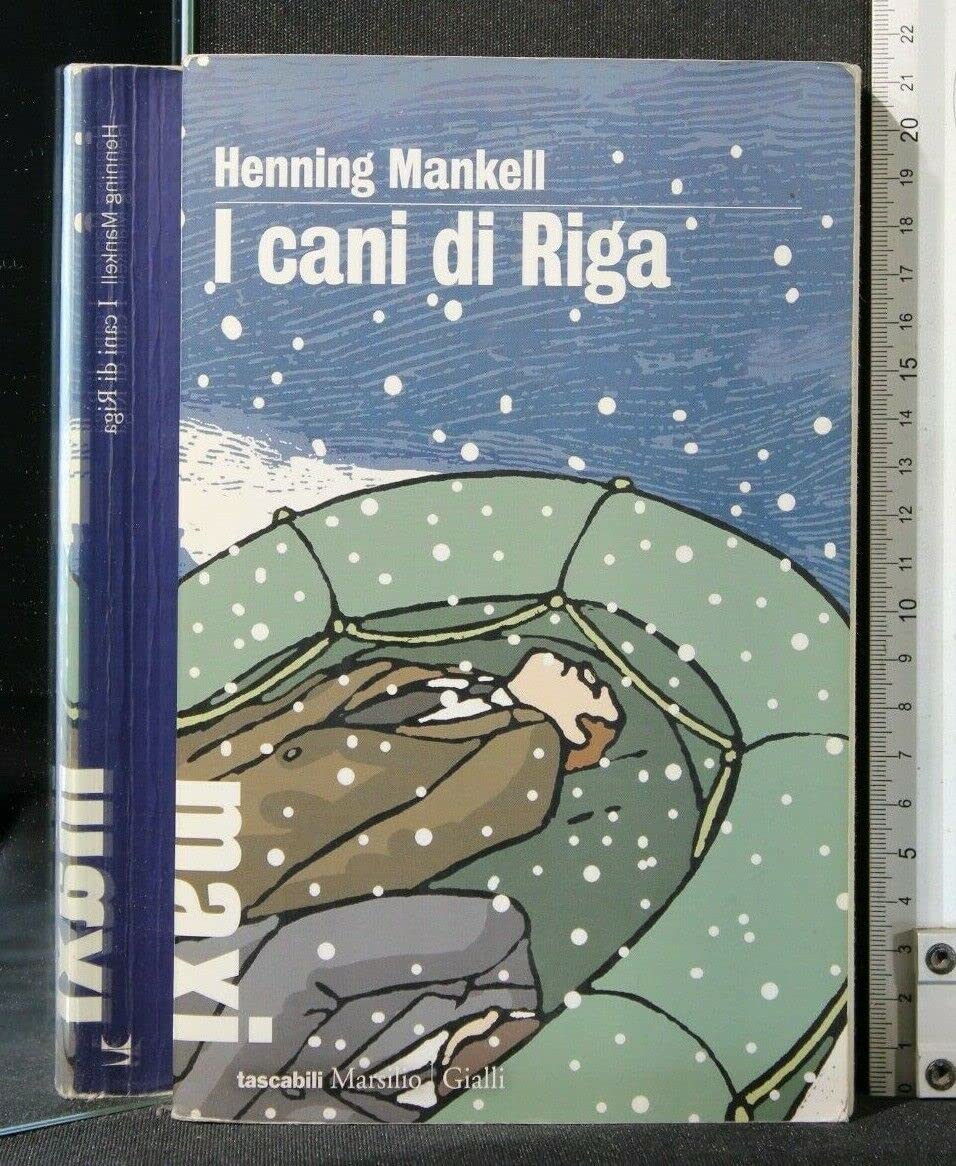 I cani di Riga. Le inchieste del commissario Kurt Wallander (Tascabili Maxi. Gialli) Contemporary literature