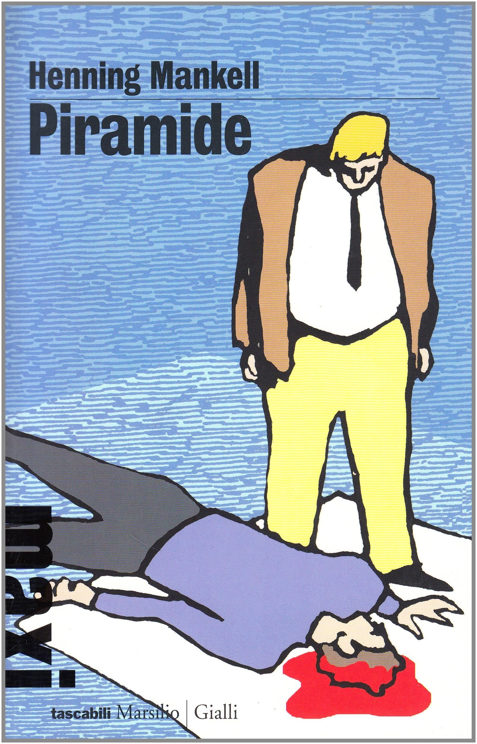 Piramide. Le inchieste del commissario Kurt Wallander (Tascabili Maxi. Gialli) Contemporary literature