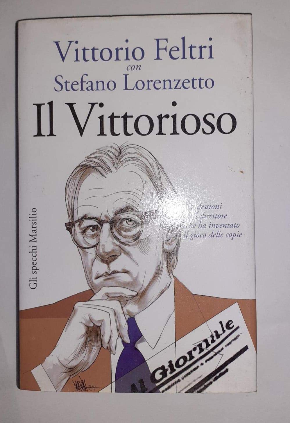Il vittorioso. Confessioni del direttore che ha inventato il gioco delle copie book