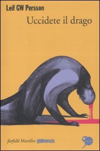 Uccidete il drago Contemporary literature Books