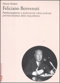 Feliciano Benvenuti. Partecipazione e autonomie nella scienza amministrativa della repubblica book