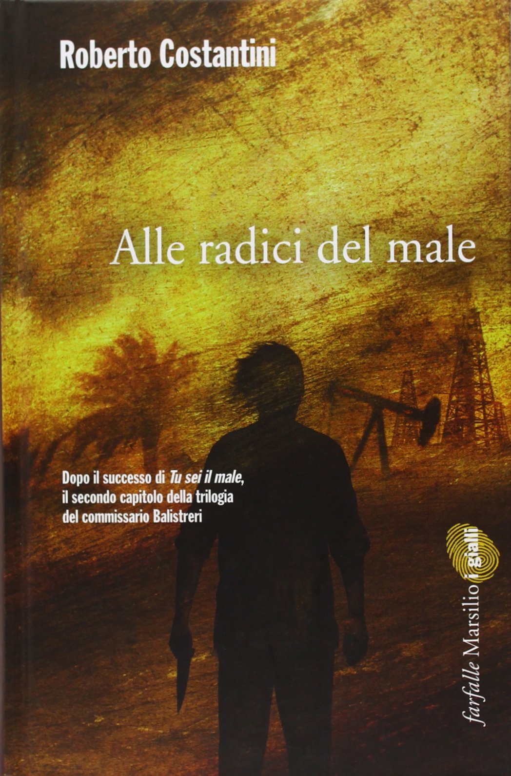 Alle radici del male (Farfalle) Contemporary literature
