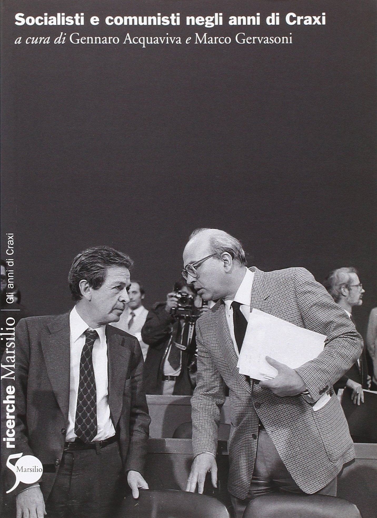 Socialisti e comunisti negli anni di Craxi book