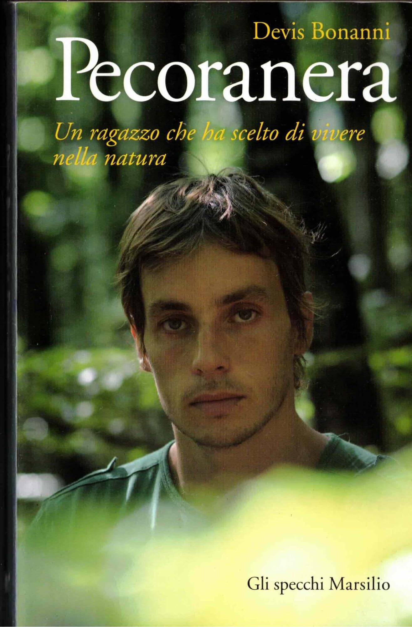 Pecoranera. Un ragazzo che ha scelto di vivere nella natura book
