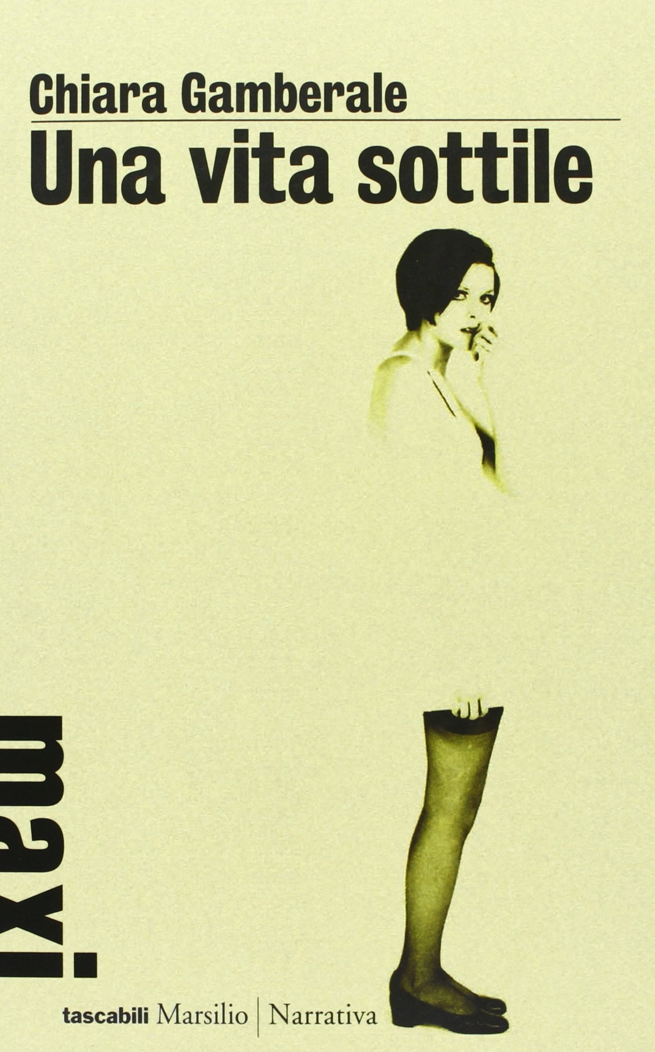 Una vita sottile (Tascabili Maxi, Band 321) Contemporary literature