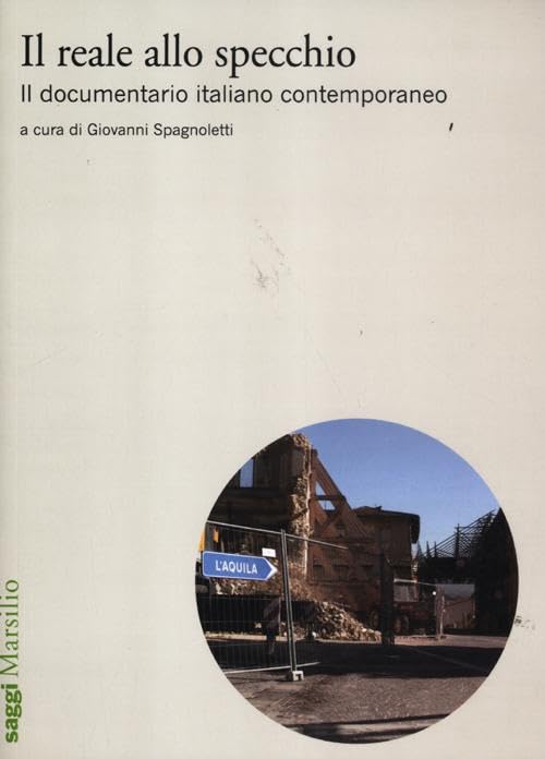 Il reale allo specchio. Il documentario italiano contemporaneo book