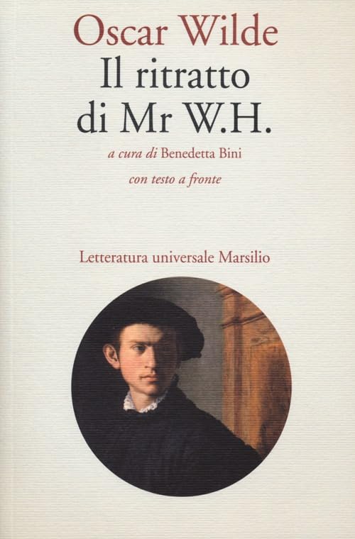 Il ritratto di Mr W. H. Testo inglese a fronte Classics
