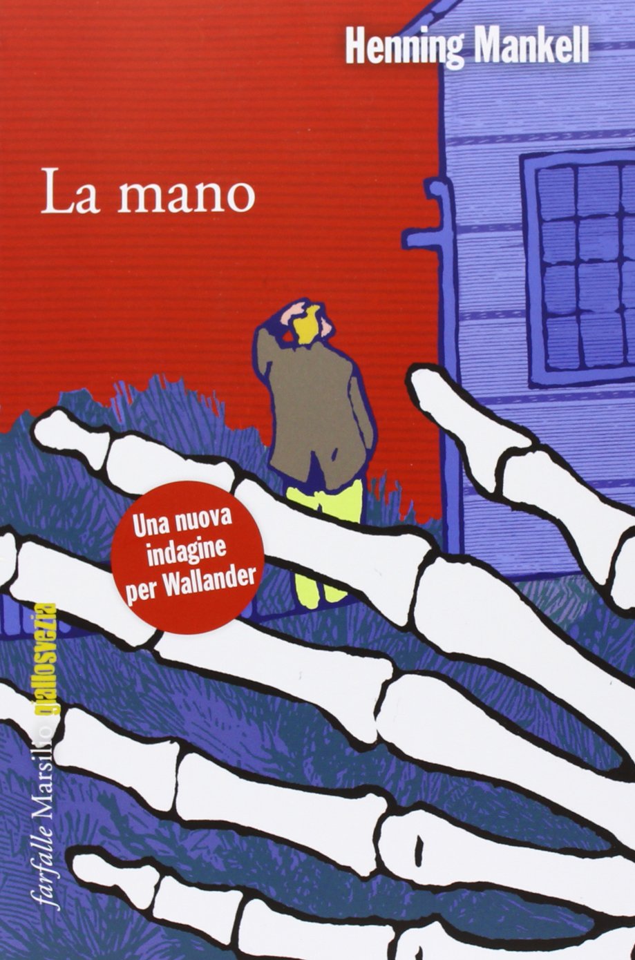 La mano. Le inchieste del commissario Wallander (Vol. 11) book