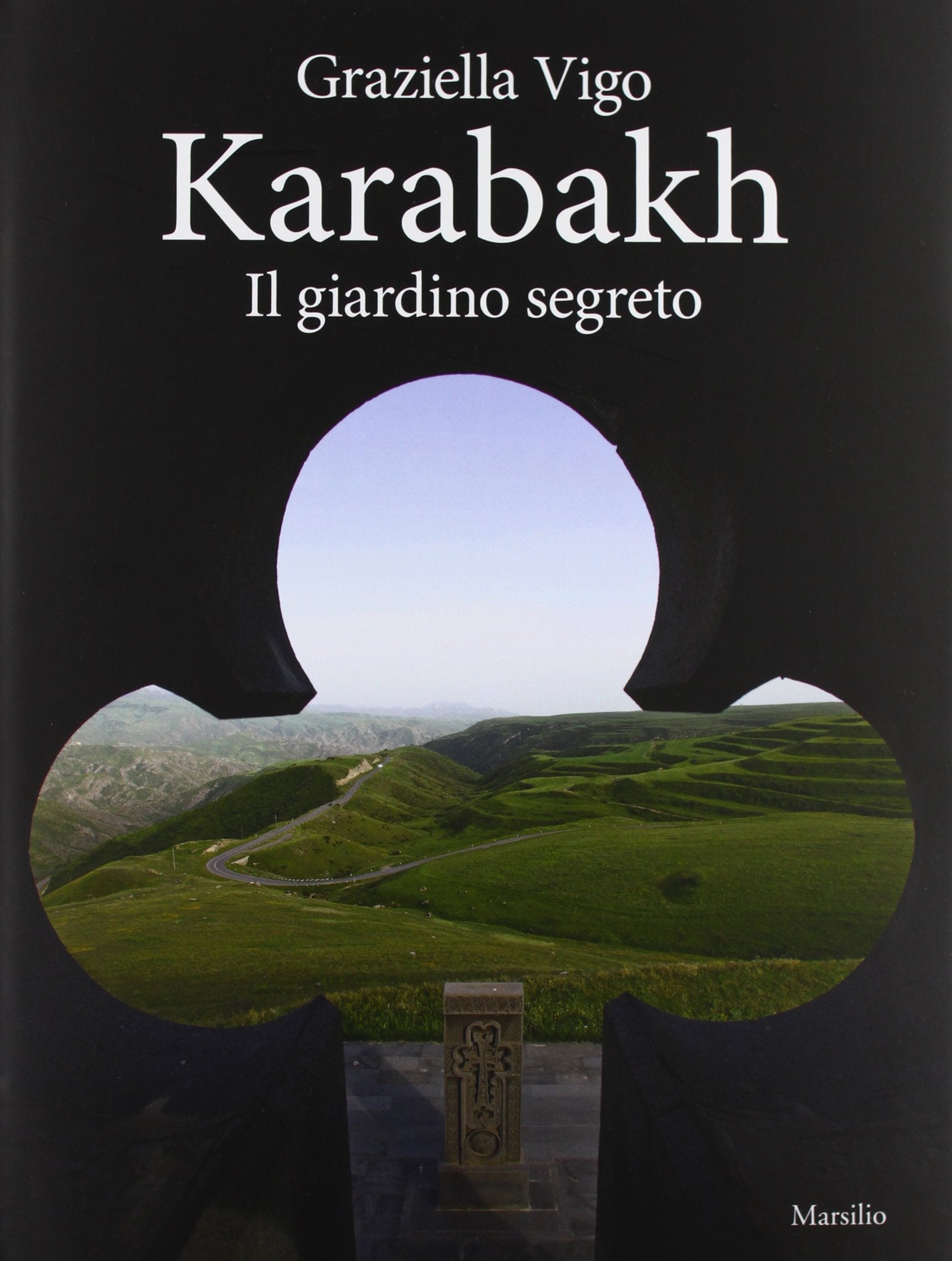 Karabakh. Il giardino segreto. Ediz. multilingue book