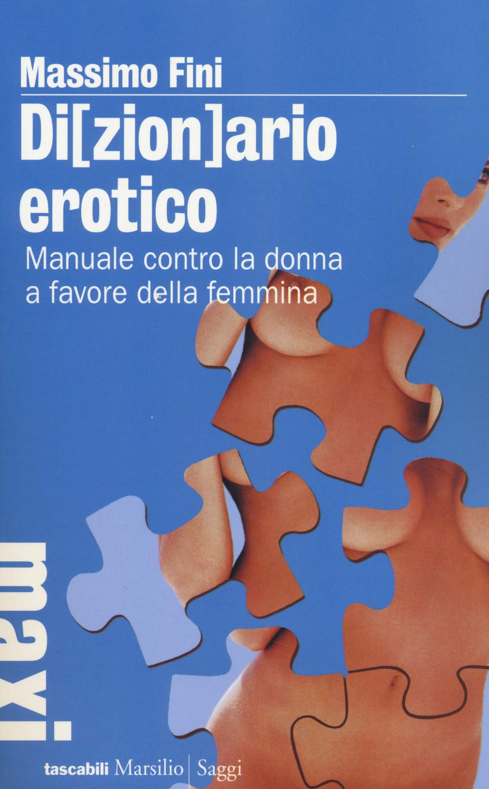 Di(zion)ario erotico. Manuale contro la donna a favore della femmina book