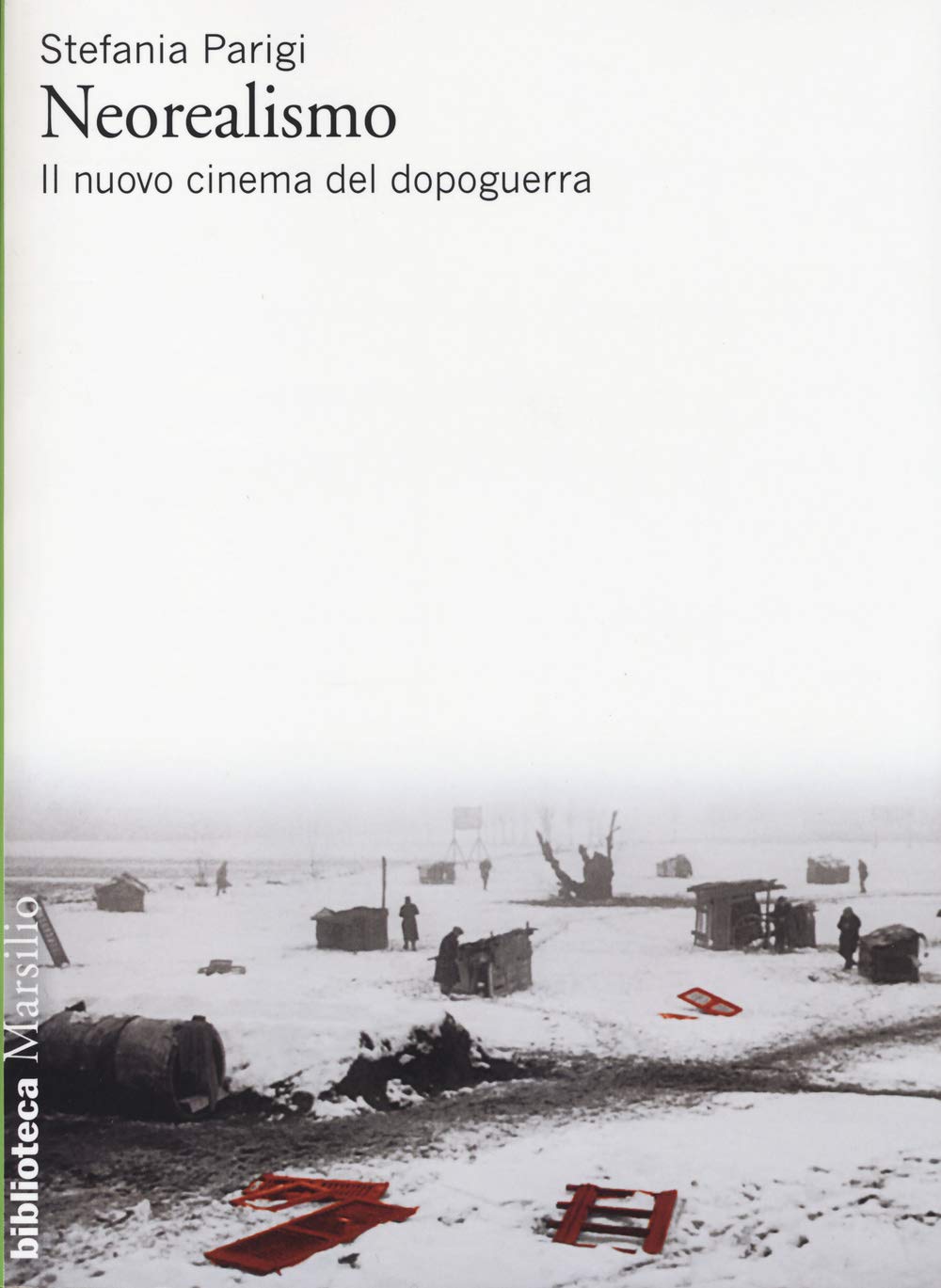 Neorealismo. Il nuovo cinema del dopoguerra Film & Music