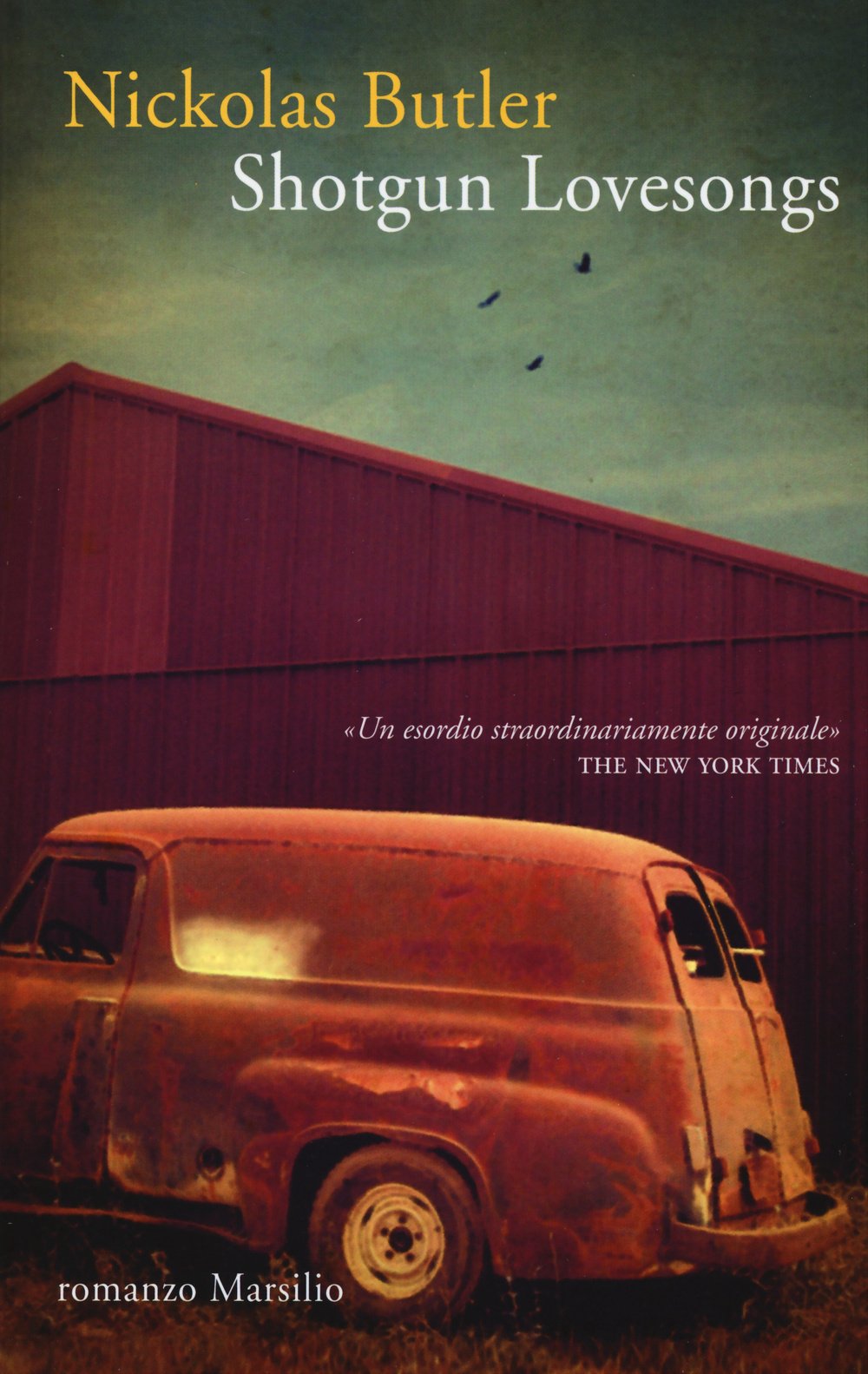 Shotgun lovesongs. Ediz. italiana (Romanzi e racconti) Contemporary literature