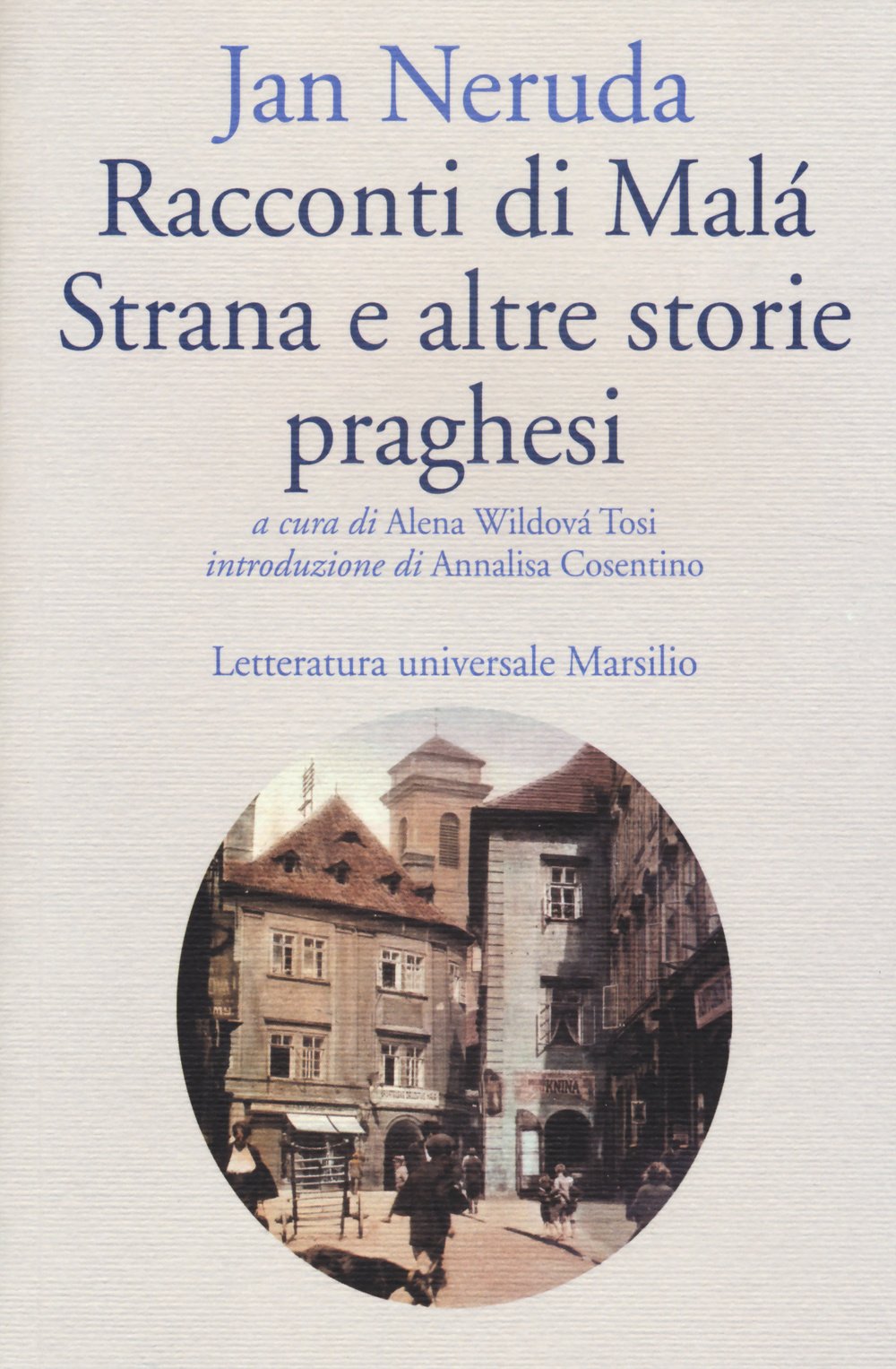 Racconti di Malá Strana e altre storie praghesi Essays & Short Stories