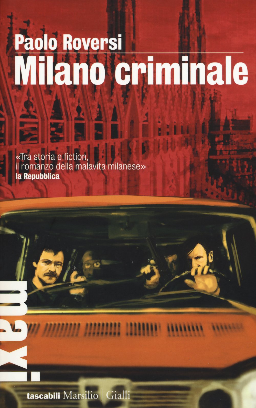 Milano criminale (Tascabili Maxi) Contemporary literature