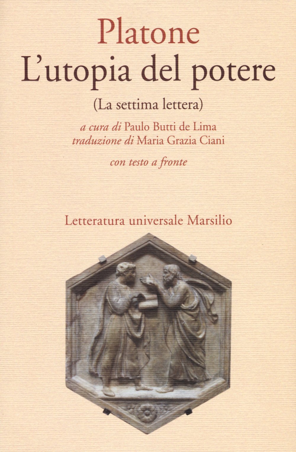 L'utopia del potere (La settima lettera). Testo greco a fronte book