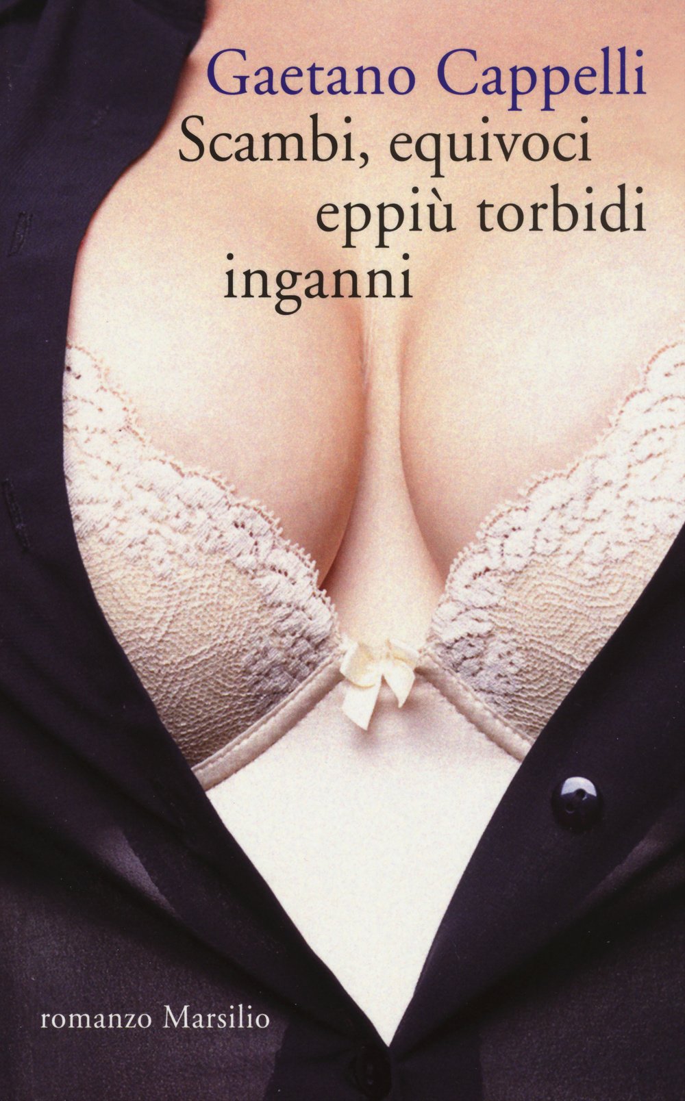 Scambi, equivoci eppiù torbidi inganni Contemporary literature