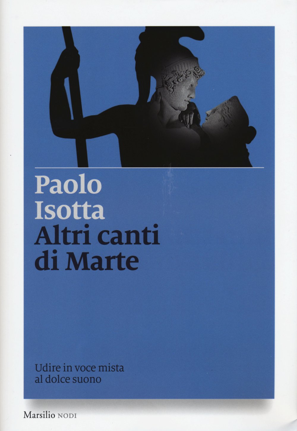 Altri canti di Marte. Udire in voce mista al dolce suono Memories