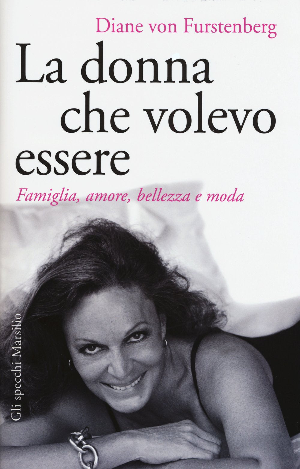 La donna che volevo essere. Famiglia, amore, bellezza e moda book