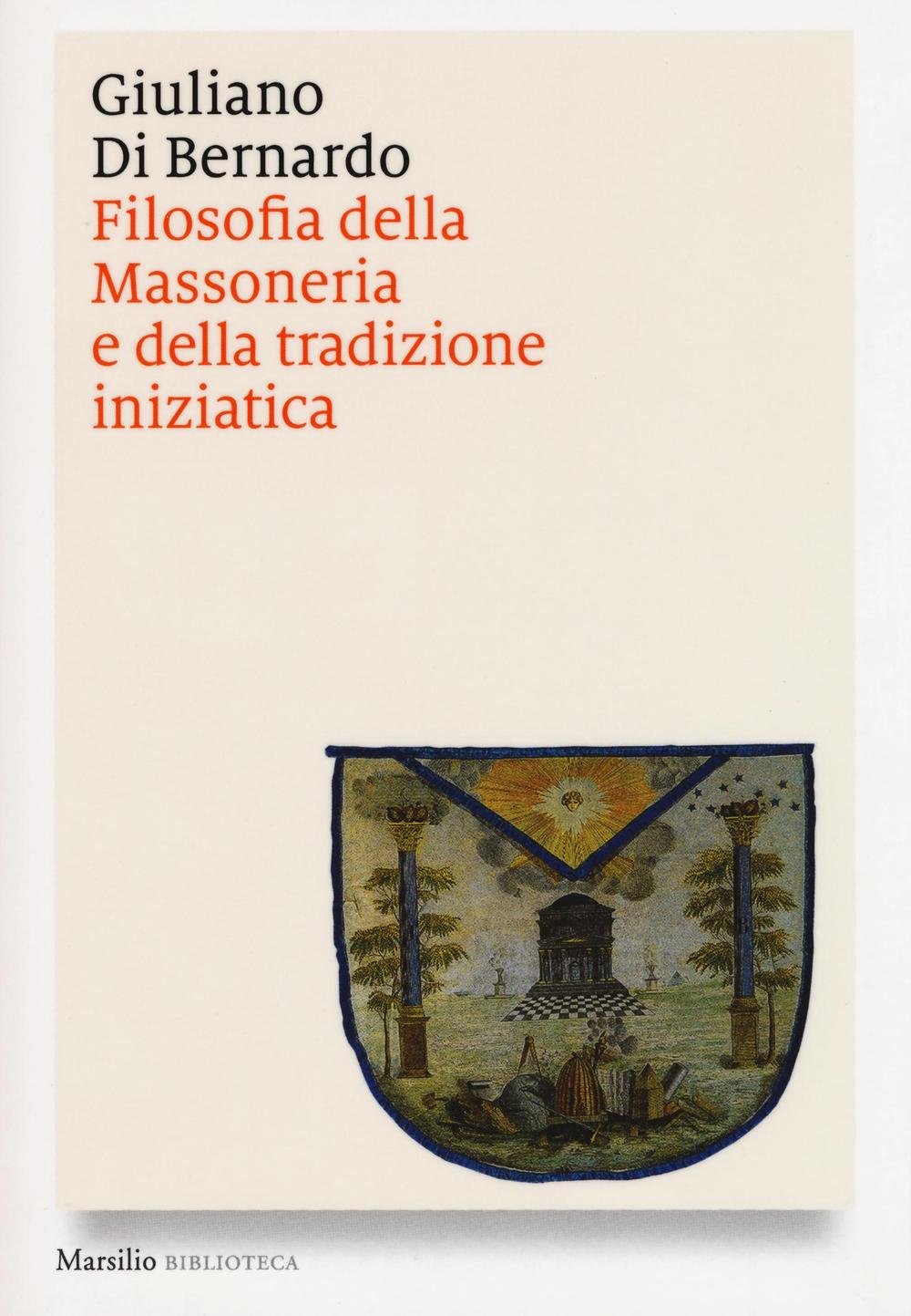 Filosofia della massoneria e della tradizione iniziatica (Biblioteca) Books