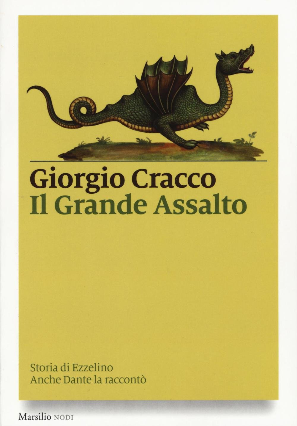 Il grande assalto. Storia di Ezzelino. Anche Dante la raccontò Politics & Society