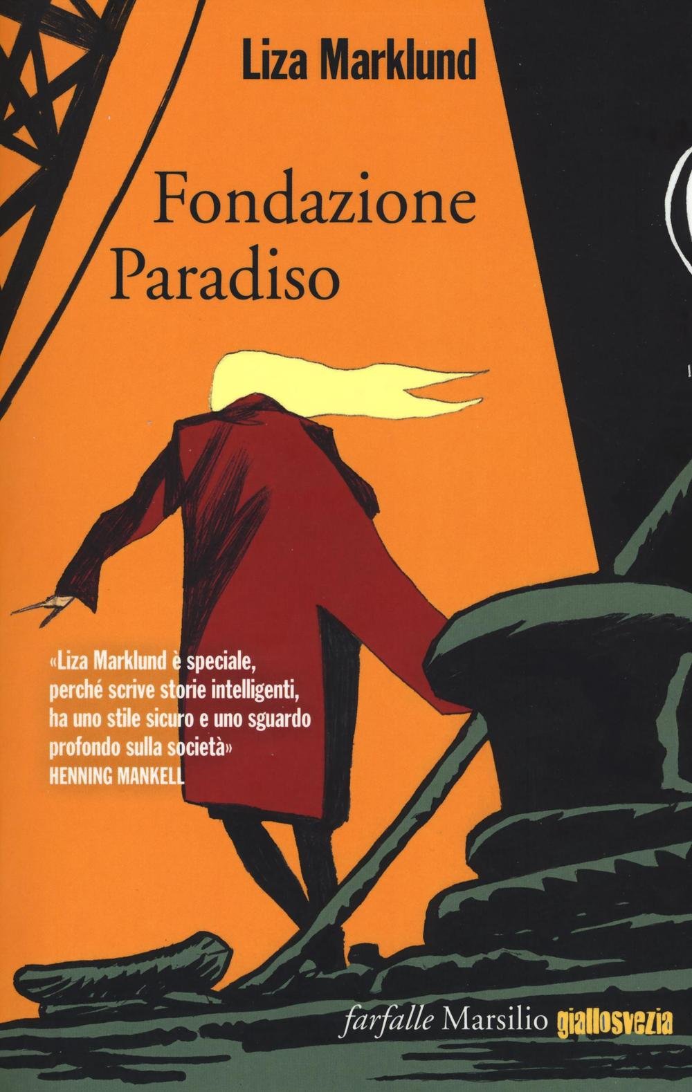 Fondazione Paradiso. Le inchieste di Annika Bengtzon (Vol. 2) book