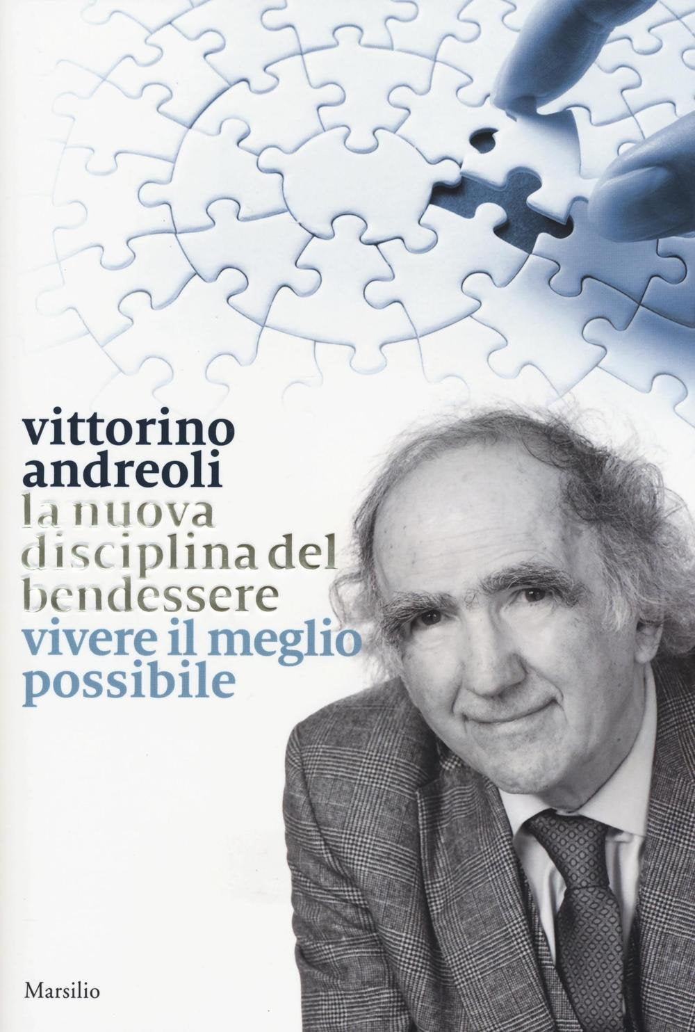 La nuova disciplina del bendessere. Vivere il meglio possibile book