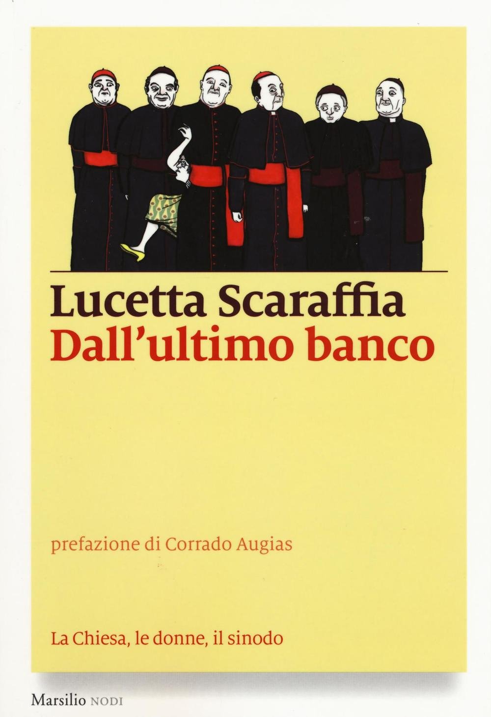 Dall'ultimo banco. La Chiesa, le donne, il sinodo book