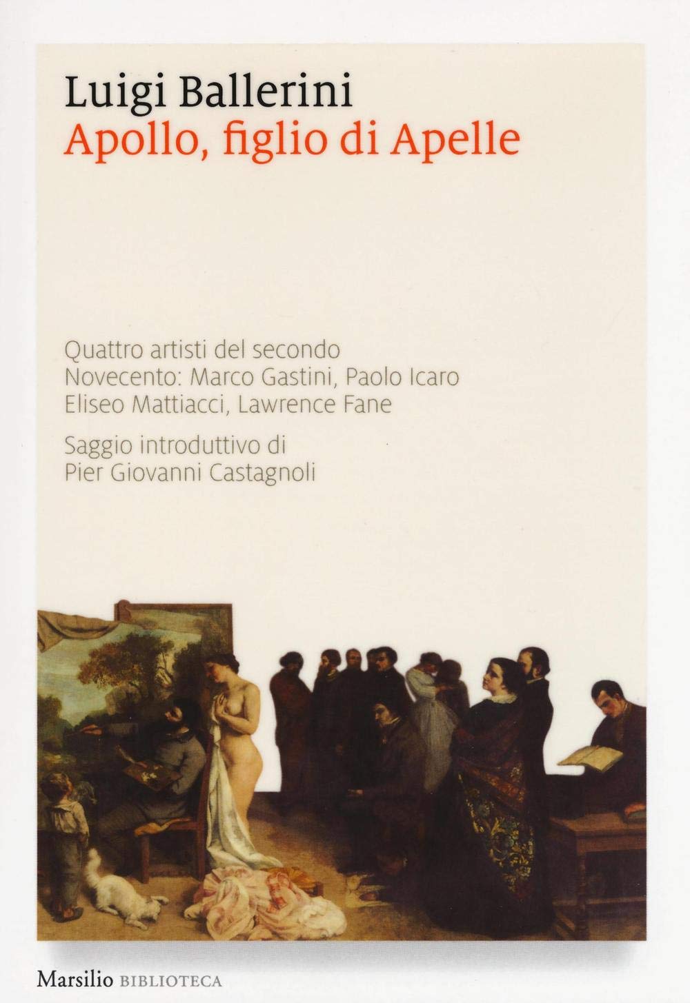 Apollo, figlio di Apelle. Quattro artisti del secondo Novecento: Marco Gastini, Paolo Icaro, Eliseo Mattiacci, Lawrence Fane book