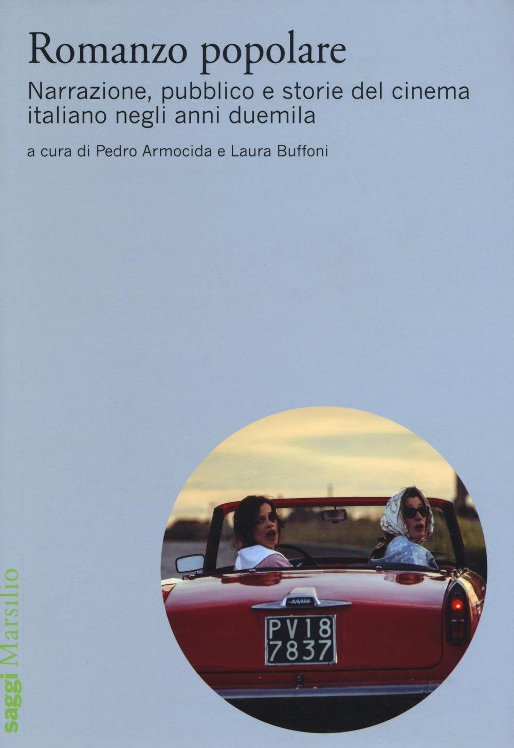 Romanzo popolare. Narrazione, pubblico e storie del cinema italiano negli anni duemila book