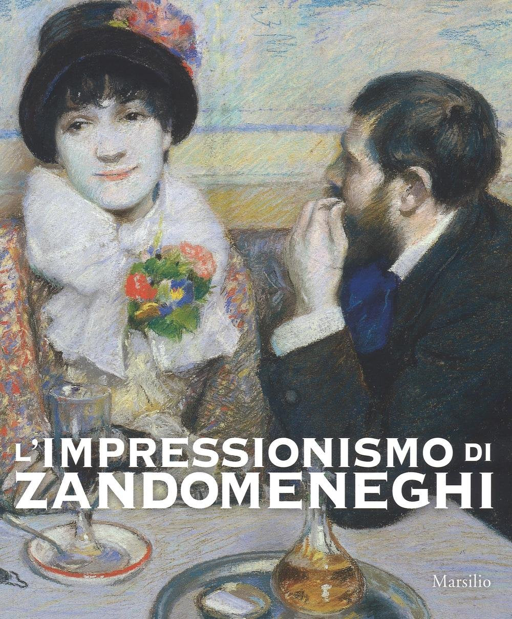 L'impressionismo di Zandomeneghi. Catalogo della mostra (Padova, 1 ottobre 2016-29 gennaio 2017). Ediz. illustrata book