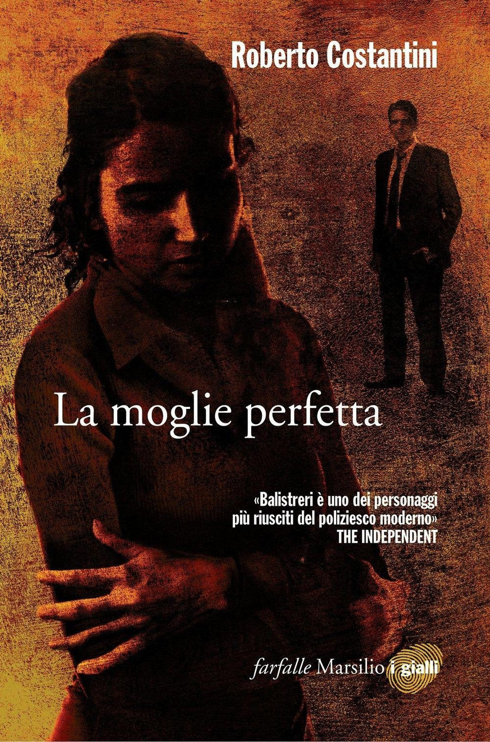 La moglie perfetta. I nuovi casi del commissario Balistreri (Vol. 4) book