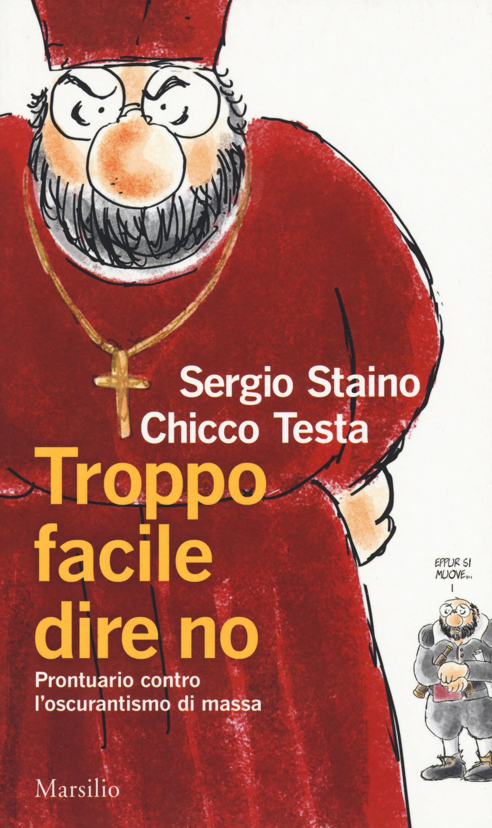 Troppo facile dire no. Prontuario contro l'oscurantismo di massa Cartoons