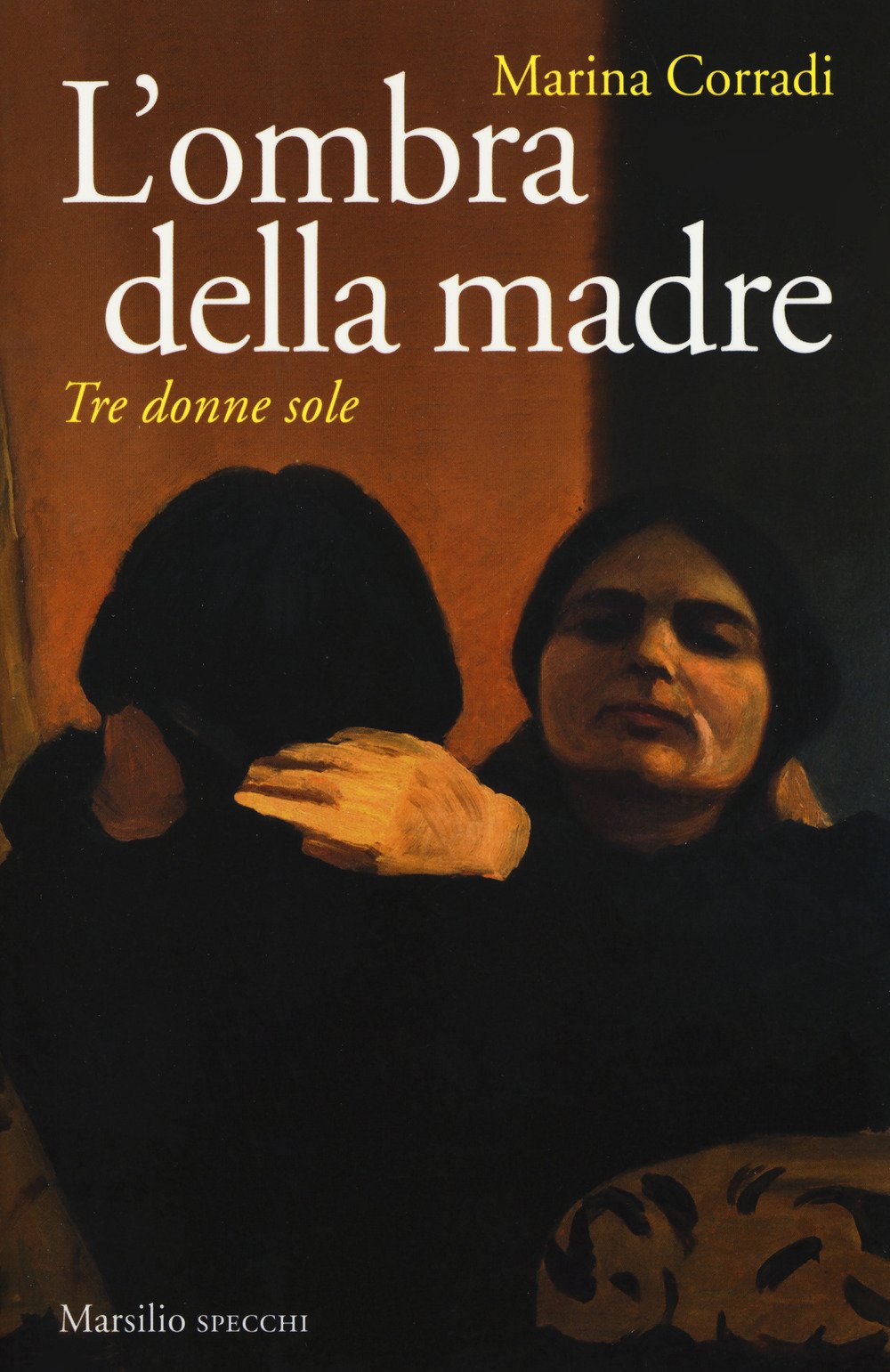 L'ombra della madre. Tre donne sole book