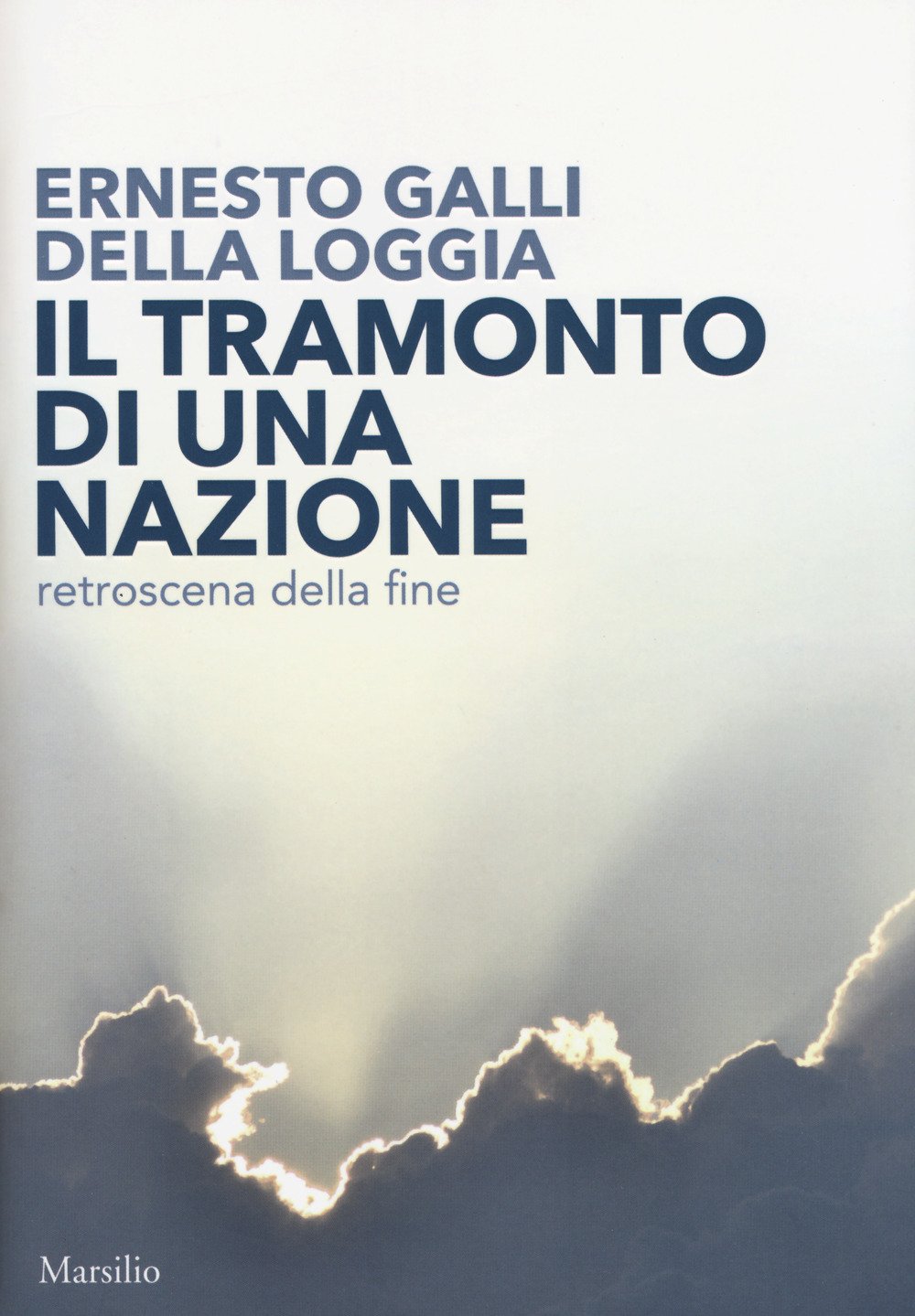 Il tramonto di una nazione. Retroscena della fine (I nodi) Books