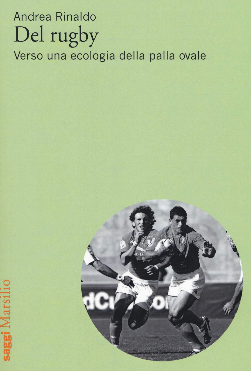 Del rugby. Verso una ecologia della palla ovale Leisure & Fun