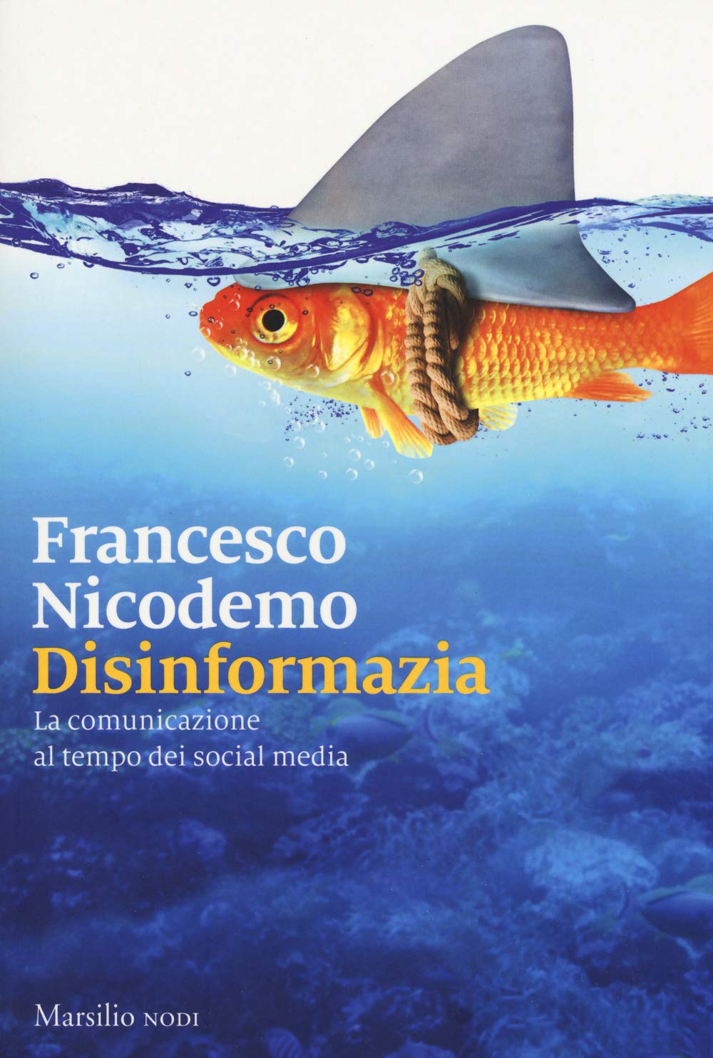 Disinformazia. La comunicazione al tempo dei social media book