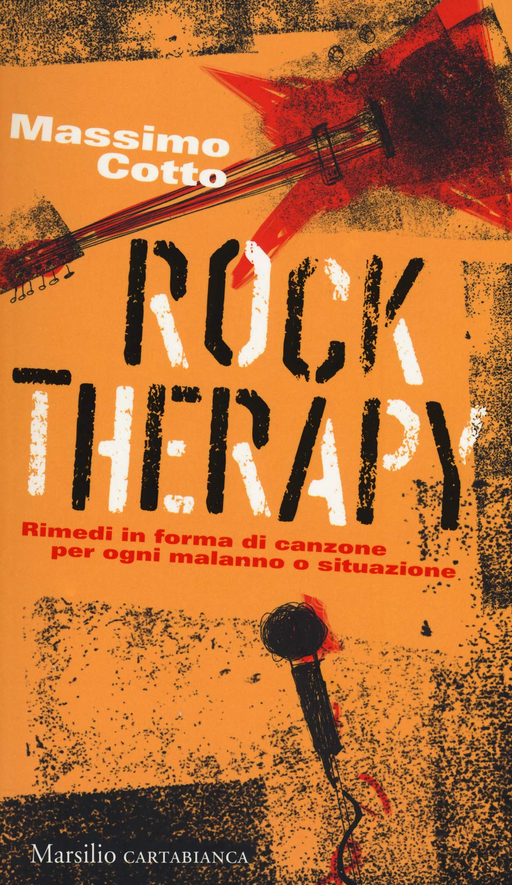 Rock therapy. Rimedi in forma di canzone per ogni malanno o situazione book