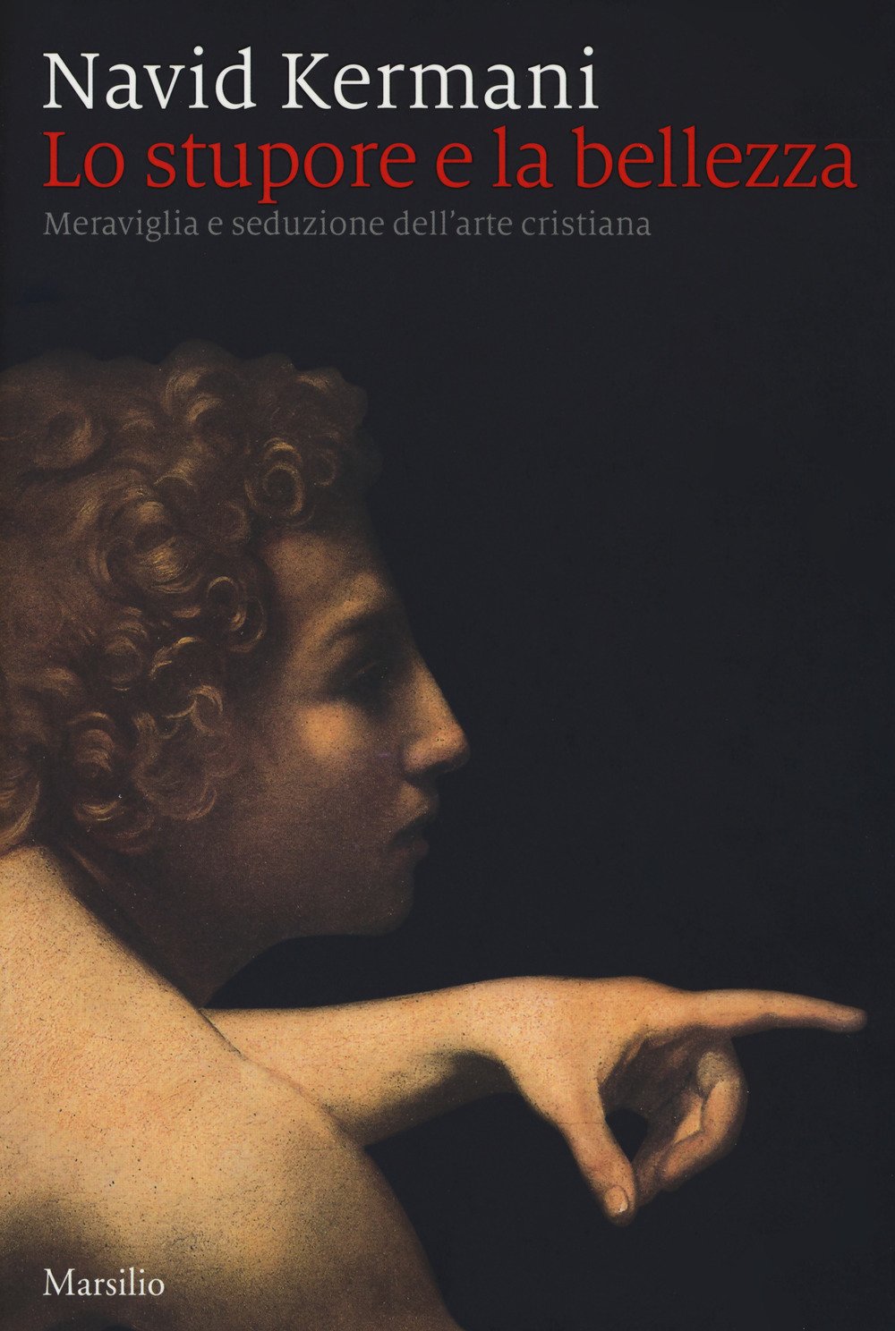 Lo stupore e la bellezza. Meraviglia e seduzione dell'arte cristiana Film, Art & Culture