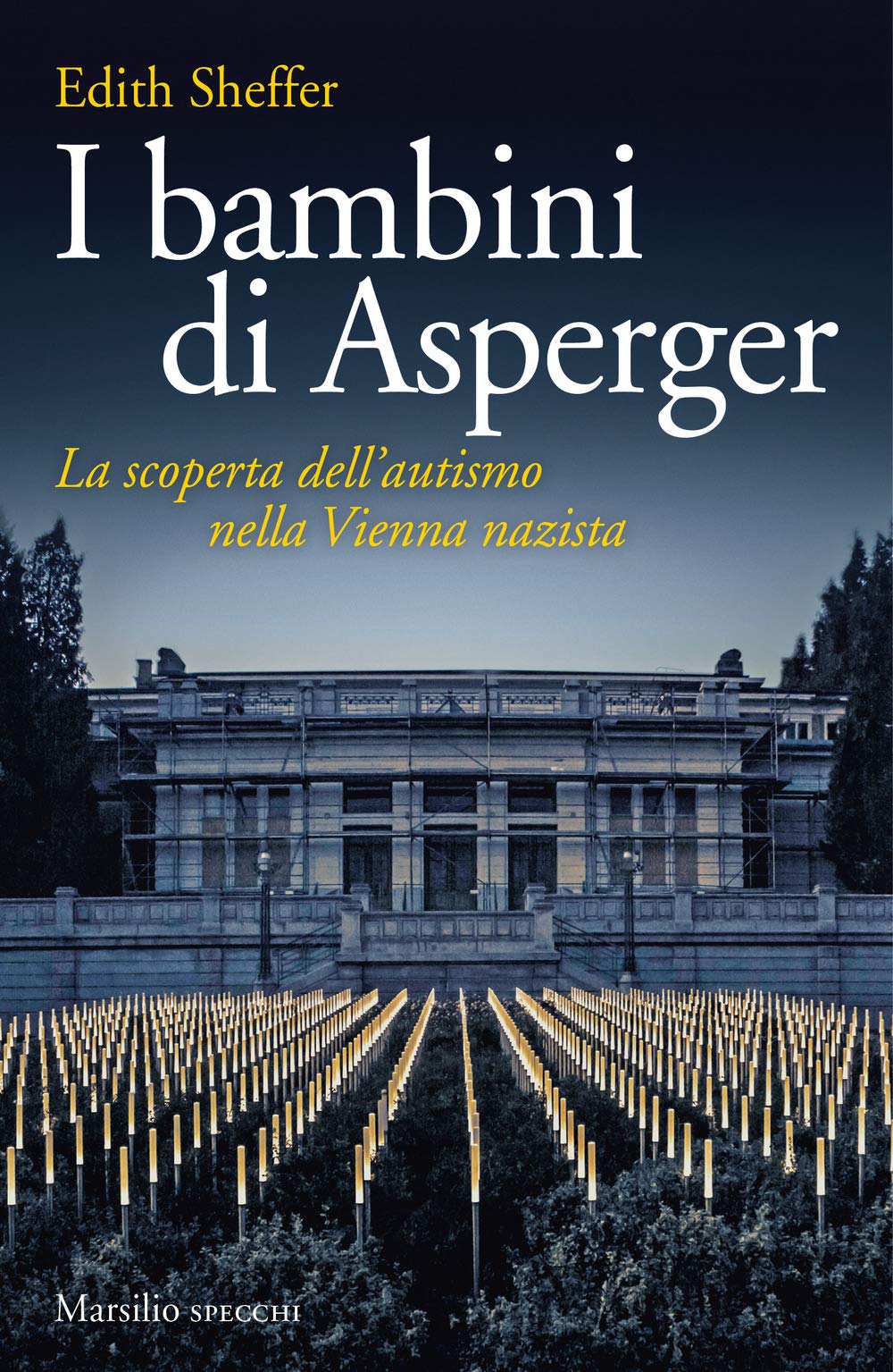 I bambini di Asperger. La scoperta dell'autismo nella Vienna nazista book