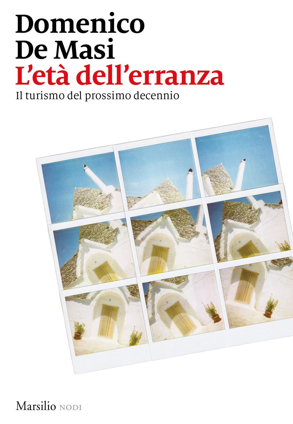 L' età dell'erranza. Il turismo del prossimo decennio book