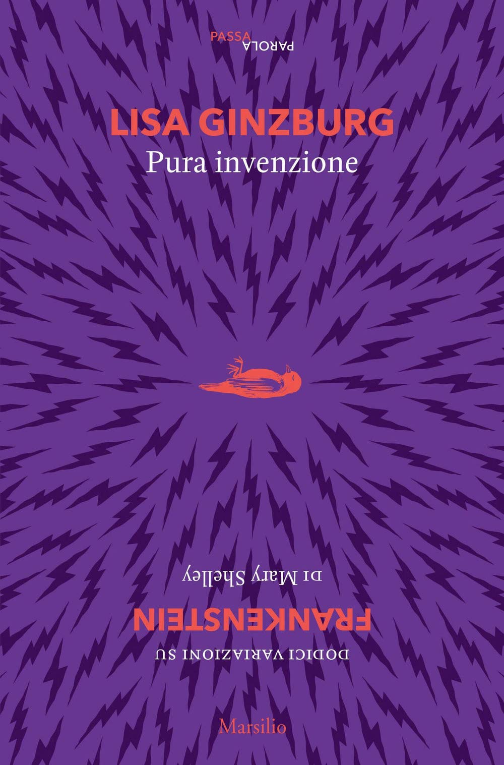 Pura invenzione. 12 variazioni su «Frankenstein» di Mary Shelley Fiction