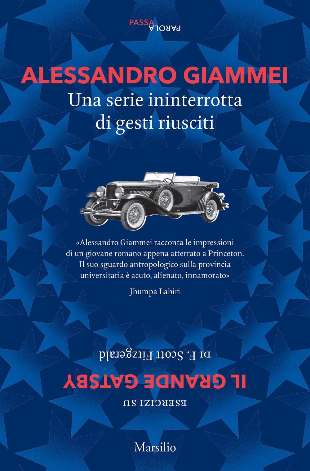 Una serie ininterrotta di gesti riusciti. Esercizi su «Il grande Gatsby» di F. Scott Fitzgerald Essays & Short Stories