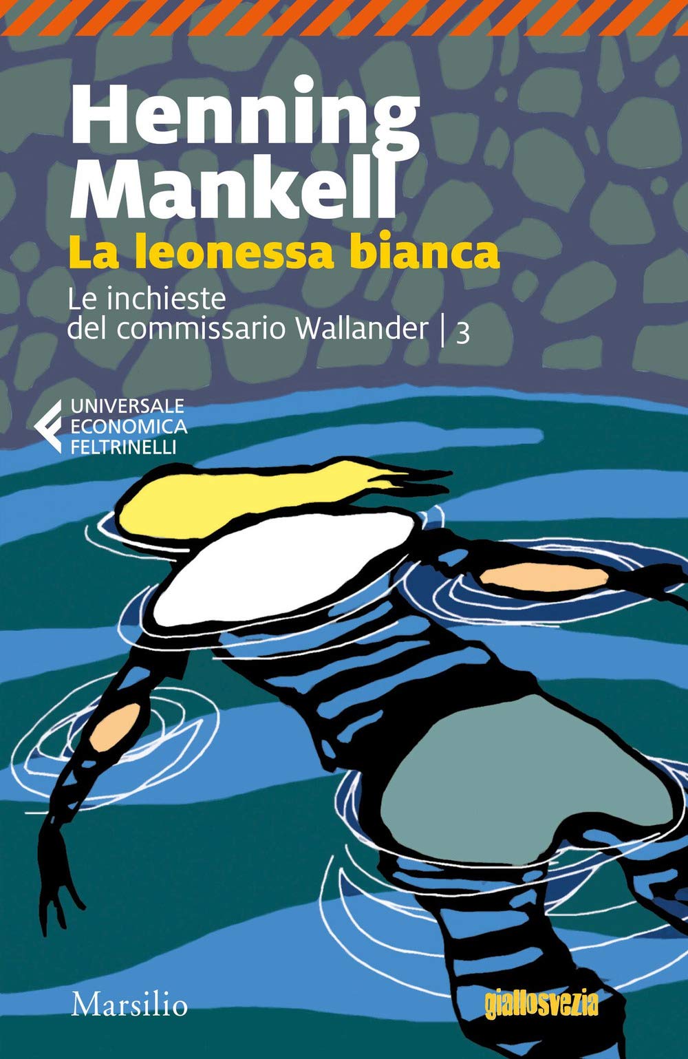La leonessa bianca. Le inchieste del commissario Wallander (Vol. 3) book