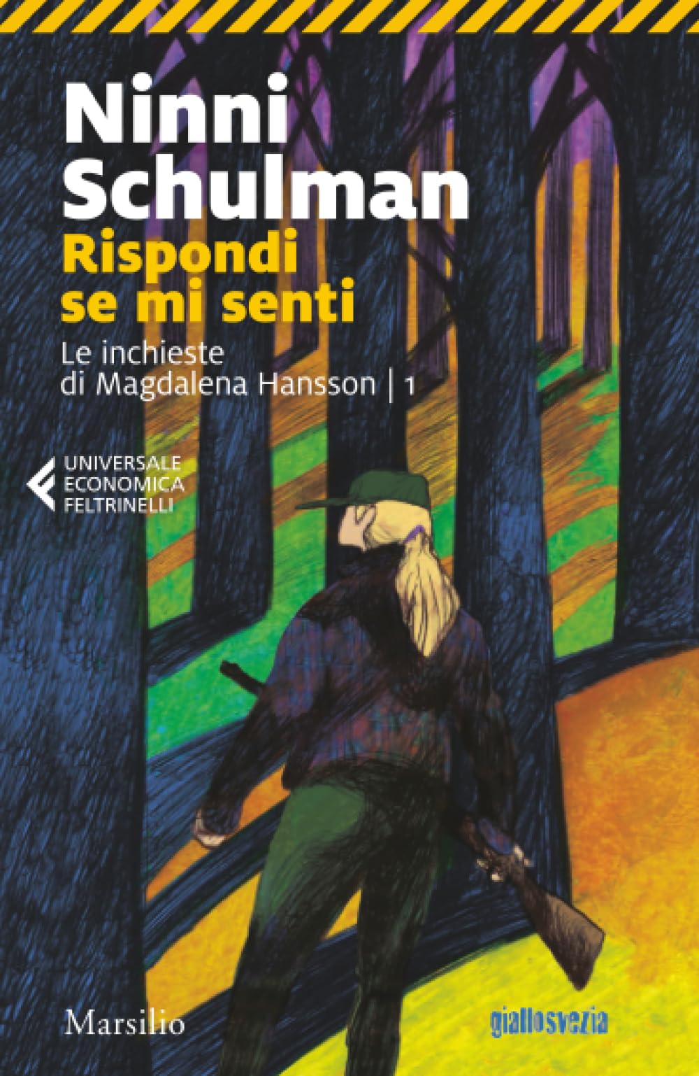 Schulman, N: Rispondi se mi senti. Le inchieste di Magdalena Contemporary literature