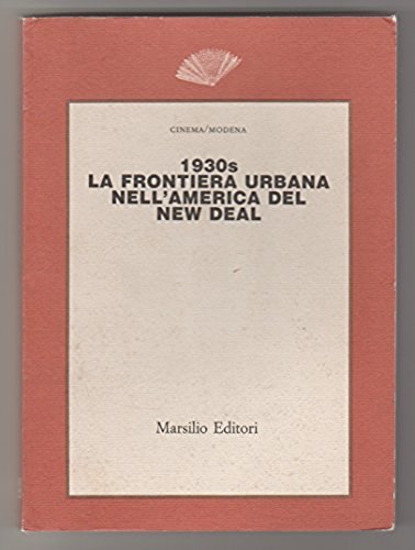 1930. La frontiera urbana nell'America del New Deal book